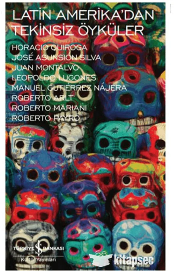 Latin Amerika'dan Tekinsiz Öyküler